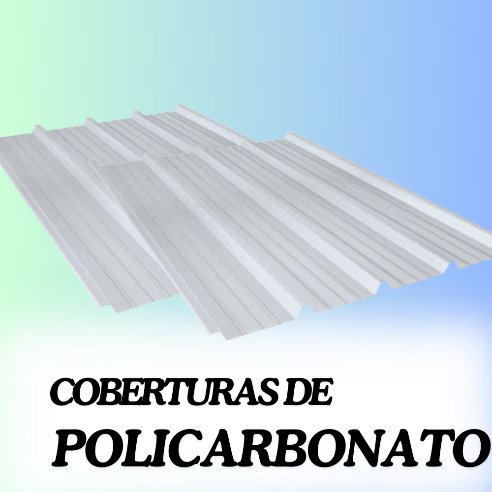 COBERTURAS DE POLICARBONATO