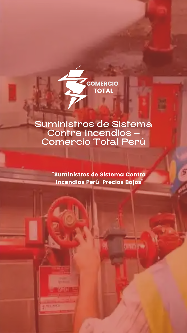 Suministros de Sistema Contra Incendios – Comercio Total Perú